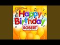 Happy Birthday to Robert