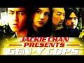 Jackie Chan Presents: Gen Y Cops - Full Movie | Great! Action Movies