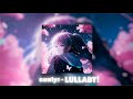 NOWLYS - LULLABY!