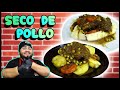 SECO DE POLLO A LA NORTEÑA 🐔👨‍🍳❤