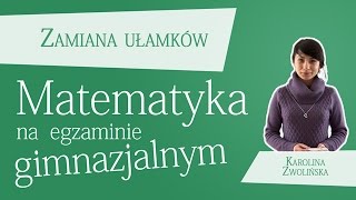 Matematyka - Zamiana ułamków