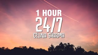 1 HOUR Celina Sharma Harris J 24 7 Lyrics