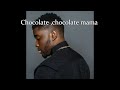 Ya-Levis chocolat mama english lyrics