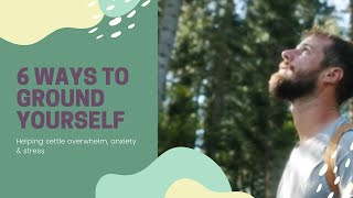 6 Ways to Ground Yourself | Catriona Morten