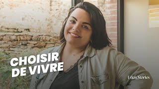 CHOISIR DE VIVRE - par Eden Stories, le podcast d'amour et de maternité.