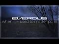 EVEROUS - When We Used to Matter Pt. III (Full Album)