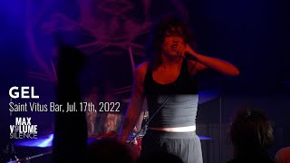 GEL live at Saint Vitus Bar, Jul. 17th, 2022 (FULL SET)