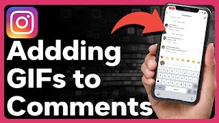 How To Add A GIF To Instagram Comment