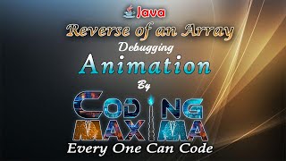 Reverse of array | Arrays | core java | java | Coding Maxima | Coding