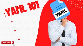 YAML 101: Mastering YAML Basics and syntax