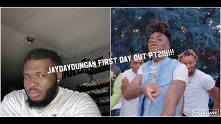 JayDaYoungan First Day Out part 2 Reaction