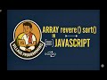 Array in JavaScript Reverse and Sort Array | Array Methods | @VillageProgramming #javascript