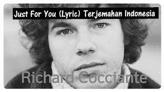 JUST FOR YOU (LYRIC) RICHARD COCCIANTE TERJEMAHAN INDONESIA