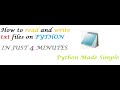 How to write and read txt files on python in just 4 minutes