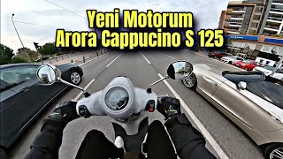 ARORA CAPPUCINO 125 CC !!/YENİ MOTORUM !!//Alınır mı ?? motovlog !