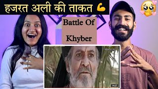 Indian Reaction : Battle Of Khyber 🔥 | Imam Ali as | Jung e Khyber | Hazrat Ali R.A | Neha Rana