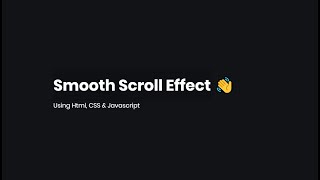 Create A Momentum Scroll Effect Using Javascript | Smooth Scroll.js