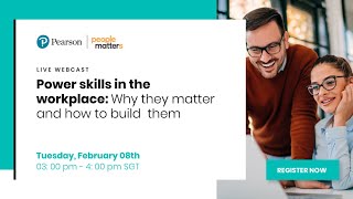 Webcast | Power skills in the workplace: Why they matter and how to build them