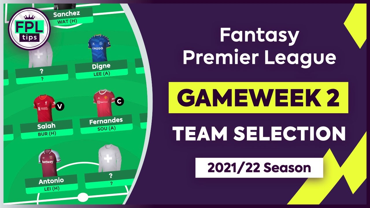 FPL GW2: TEAM SELECTION | Keep Or Sell Jota? | Gameweek 2 | Fantasy ...