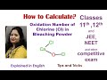 How to Calculate Oxidation Number Of Chlorine (Cl) In Bleaching Powder | Explained in English