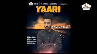YAARI | Sameer jangid Ft. Royal Rai | Deep Gobindpuria | Official Poster | KING Of MAFIA RECORDS