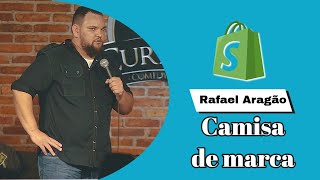 Rafael Aragão - Camisa de Marca - Stand-up Comedy