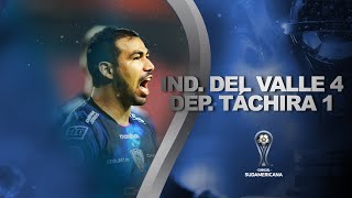 IND DEL VALLE 4 x 1 DEP. TÁCHIRA | MELHORES MOMENTOS | CONMEBOL SUDAMERICANA 2022