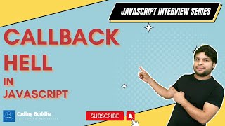 Callbacks and Callbacks Hell in Javascript.(Hindi) #javascript #callbackhell #codingbuddha
