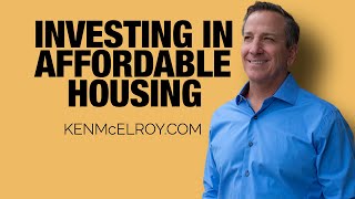 Investing in Affordable Housing |  Real Estate coaching & investing with Ken McElroy
