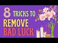 8 Tricks To Remove Bad Luck From Your House And Your Family | Ziggy Natural