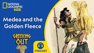 Medea Saves the Day | Argo Pt 4 | Greeking Out Podcast | NEW | S11 E7 | @natgeokids