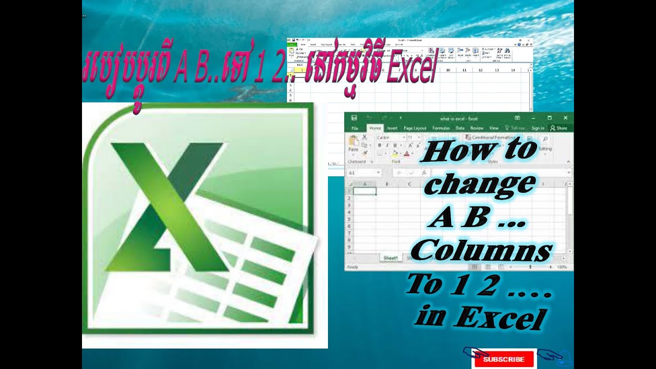 How To Change A B C . ColumnsTo 1 2 3 . In Excel _ របៀបប្ដូរពី A B C.ទៅ ...