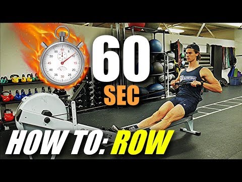 Learn To Row in 60 Seconds Learn To Row in 60 Seconds