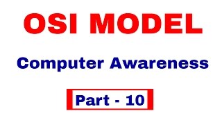 OSI MODEL in Computer Networks | Computer Awareness [In Hindi] Part  10