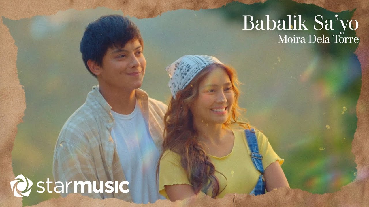 Babalik Sa'yo - Moira Dela Torre (Lyrics) | From "2 Good 2 Be True" OST ...