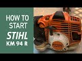 How to Cold Start STIHL KM 94 R Weed Eater