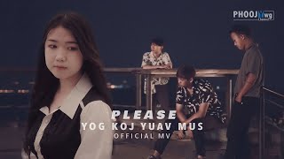 PLEASE BAND - Yog Koj Yuav Mus (Official MV)