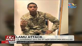 Camp Simba: American soldier killed in Lamu Al-Shabaab attack identified