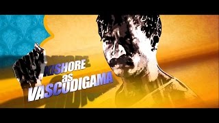 VASCODIGAMA || Official Trailer- HD ||  Kishore Kumar, Parvathy Nair, Ashwin Vijaykumar