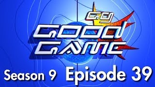Good Game Season 9 Episode 39 - TX: 05/11/13