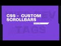 Create Custom Scrollbars Using CSS | Web Dev Tags