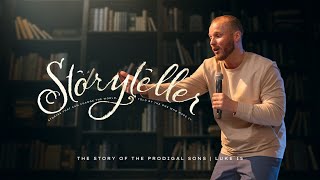 The Storyteller - Week 3 | The Prodigal Son