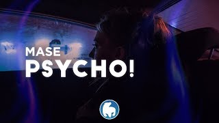 MASN - Psycho! (Clean - Lyrics)