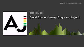 David Bowie - Hunky Dory - Audio Judo