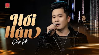 Hối Hận ( Live Band ) - Cao Vũ | Music Video Official