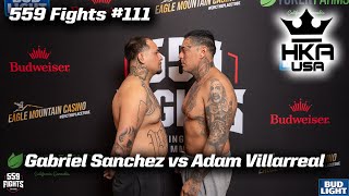 559 Fights #111 - Gabriel Sanchez vs Adam Villareal