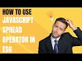 Mastering the JavaScript Spread Operator in ES6 #javascript #es6