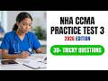 NHA CCMA Exam on Your First Try | 2026 Practice Test 3 Verified Prep and Review
