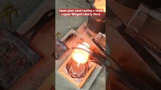 Sand Casting Large Copper Dime  #shorts #casting #copper #scrap