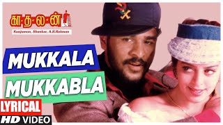 Mukkala Mukkabla Lyrical | Kadhalan Movie Songs | Prabhu Deva, Nagma | A R Rahman, Shankar | Tamil